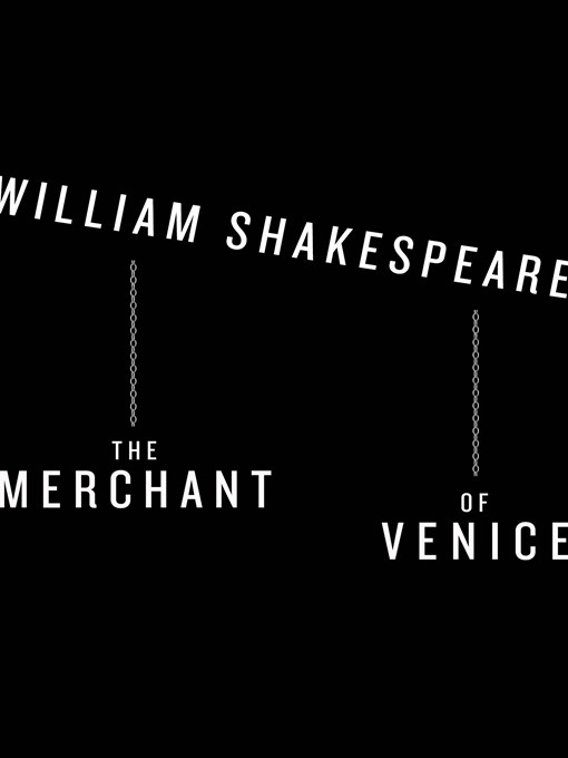 Title details for The Merchant of Venice by William Shakespeare - Available